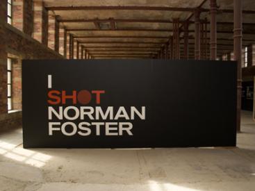I Shot Norman Foster Exhibition